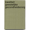 Kwaliteit geestelijke gezondheidszorg door Broekman