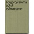 Zorgprogramma ADHD Volwassenen