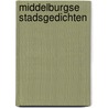 Middelburgse Stadsgedichten by M. Koopman