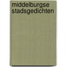 Middelburgse Stadsgedichten door M. Koopman