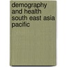 Demography and health south east asia pacific door Onbekend