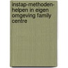 Instap-methoden- Helpen in eigen omgeving family centre by J. van Susteren