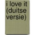 I love it (duitse versie)