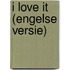 I love it (engelse versie)