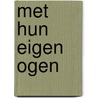 Met hun eigen ogen by Eck