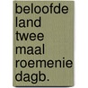 Beloofde land twee maal roemenie dagb. by Neirynck