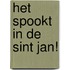Het spookt in de Sint Jan!