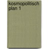 Kosmopolitisch plan 1 door Verstraelen