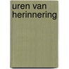 Uren van herinnering by Schouten