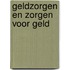 Geldzorgen en zorgen voor geld