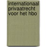 Internationaal Privaatrecht voor het HBO door M.H. ten Wolde