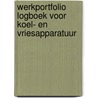 WerkPortfolio Logboek voor Koel- en vriesapparatuur door P. Schwank