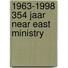 1963-1998 354 Jaar Near East Ministry door H. Goudswaard