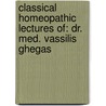 Classical homeopathic lectures of: dr. med. Vassilis Ghegas by F. Vanden Berghe
