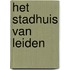 Het stadhuis van Leiden