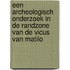 Een archeologisch onderzoek in de randzone van de vicus van Matilo