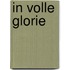 In volle glorie