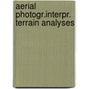 Aerial photogr.interpr. terrain analyses door Zuidam