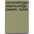 Verzamelingen rekenkundige bewerk. handl.