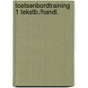 Toetsenbordtraining 1 tekstb./handl. door Kiers Huls