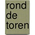 Rond de toren