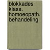 Blokkades klass. homoeopath. behandeling door Ettema
