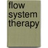 Flow system therapy