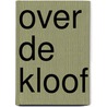 Over de kloof door P. de Pree