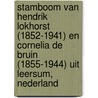 Stamboom van Hendrik Lokhorst (1852-1941) en Cornelia de Bruin (1855-1944) uit Leersum, Nederland door G. Lokhorst