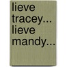 Lieve Tracey... Lieve Mandy... door J. Marsden