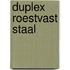 Duplex roestvast staal