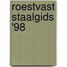 Roestvast staalgids '98 door Onbekend