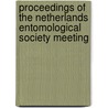 Proceedings of the Netherlands Entomological Society Meeting by Unknown