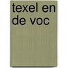 Texel en de VOC door Vibeke Roeper