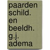 Paarden schild. en beeldh. g.j. adema by Pieter Terpstra