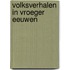 Volksverhalen in vroeger eeuwen