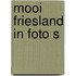Mooi friesland in foto s