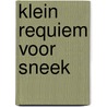 Klein requiem voor Sneek by H.J. Legstra