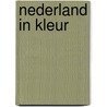 Nederland in kleur door Jansma