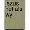 Jezus net als wy door Kristensen