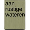 Aan rustige wateren door Drescher