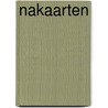 Nakaarten by S. van Blokland