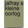 Jalhay s kleine oorlog door Jalhay