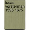 Lucas vorsterman 1595 1675 door Hymans