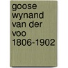 Goose wynand van der voo 1806-1902 door Kolman