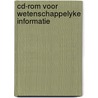 Cd-rom voor wetenschappelyke informatie by Ernst B. Haas
