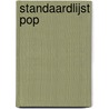 Standaardlijst Pop by J. Stapel
