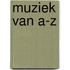 Muziek van a-z