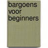 Bargoens voor beginners door A. Dijkstra