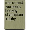 Men's and women's hockey champions trophy door Onbekend
